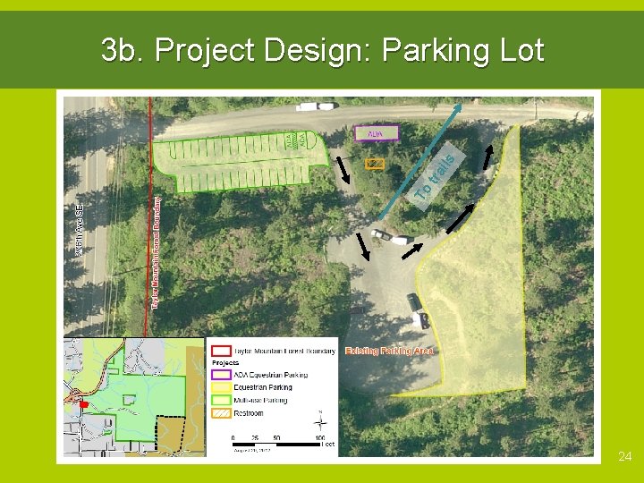 To tra ils 3 b. Project Design: Parking Lot 24 