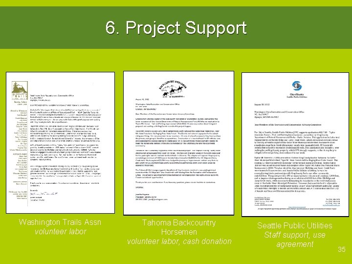 6. Project Support Washington Trails Assn volunteer labor Tahoma Backcountry Horsemen volunteer labor, cash