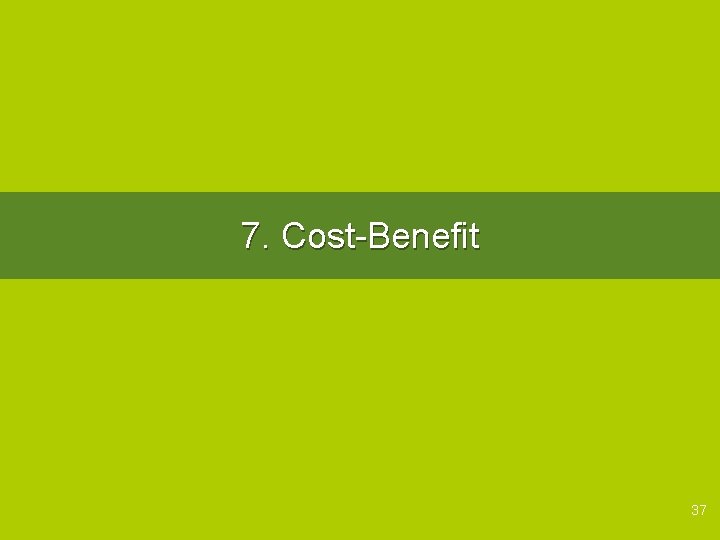7. Cost-Benefit 37 