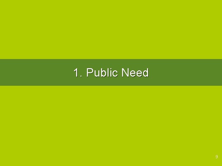 1. Public Need 9 