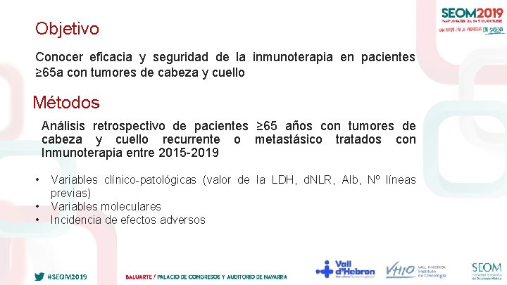 Objetivo Resultados Conocer eficacia y seguridad de la inmunoterapia en pacientes ≥ 65 a