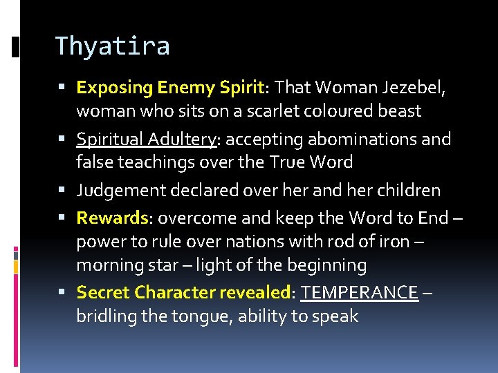 Thyatira Exposing Enemy Spirit: That Woman Jezebel, woman who sits on a scarlet coloured