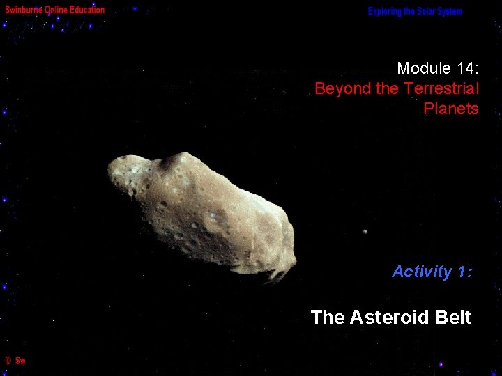 Module 14: Beyond the Terrestrial Planets Activity 1: The Asteroid Belt 