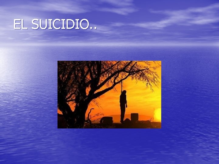 EL SUICIDIO. . 