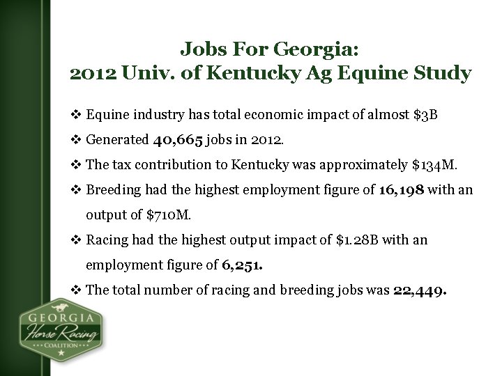 Jobs For Georgia: 2012 Univ. of Kentucky Ag Equine Study v Equine industry has
