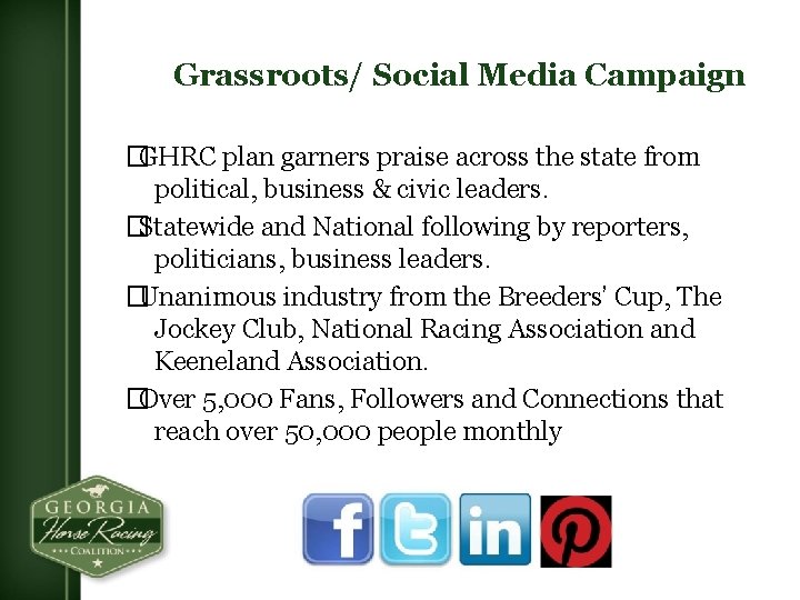 Grassroots/ Social Media Campaign �GHRC plan garners praise across the state from political, business