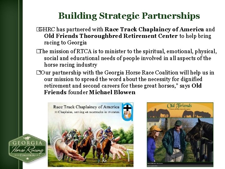Building Strategic Partnerships �GHRC has partnered with Race Track Chaplaincy of America and Old