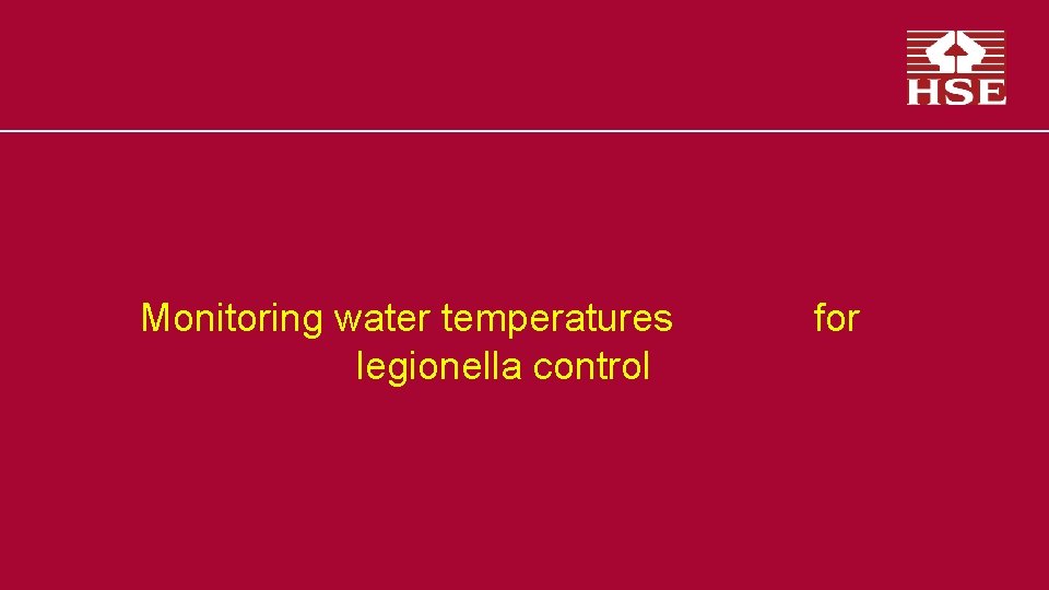 Monitoring water temperatures legionella control for 