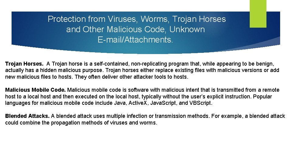  Protection from Viruses, Worms, Trojan Horses and Other Malicious Code, Unknown E-mail/Attachments. Trojan