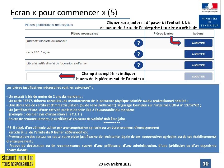 Ecran « pour commencer » (5) Cliquer sur ajouter et déposer ici l’extrait k-bis Ecran « pour commencer » (5) Cliquer sur ajouter et déposer ici l’extrait k-bis