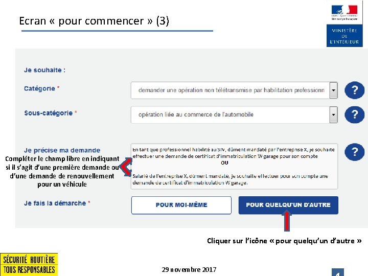 Ecran « pour commencer » (3) Compléter le champ libre en indiquant si il Ecran « pour commencer » (3) Compléter le champ libre en indiquant si il