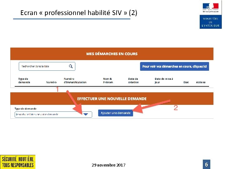 Ecran « professionnel habilité SIV » (2) 29 novembre 2017 6 Ecran « professionnel habilité SIV » (2) 29 novembre 2017 6