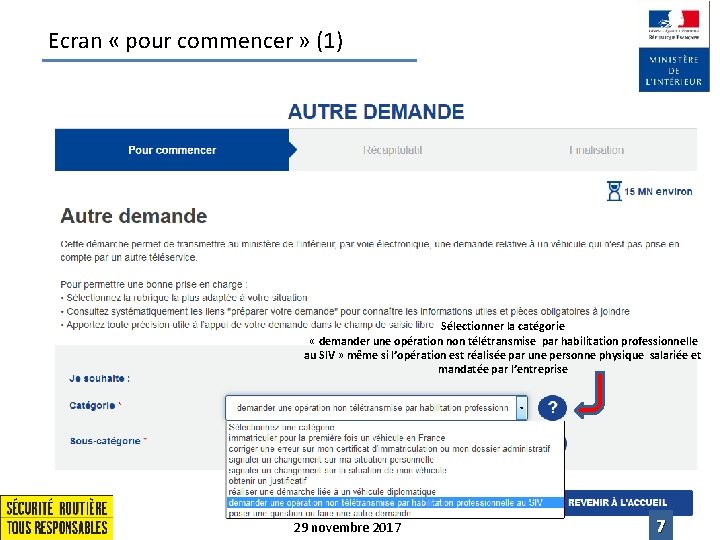 Ecran « pour commencer » (1) Sélectionner la catégorie « demander une opération non Ecran « pour commencer » (1) Sélectionner la catégorie « demander une opération non