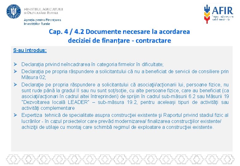 Cap. 4 / 4. 2 Documente necesare la acordarea deciziei de finanțare - contractare