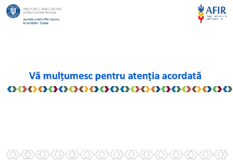 Vă mulțumesc pentru atenția acordată 