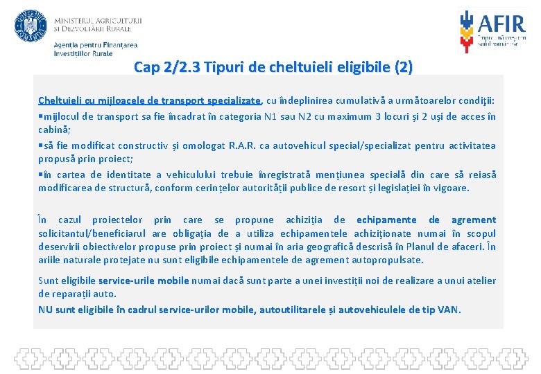 Cap 2/2. 3 Tipuri de cheltuieli eligibile (2) Cheltuieli cu mijloacele de transport specializate,