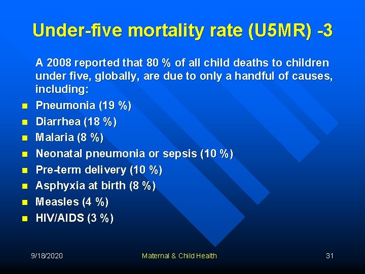 Under-five mortality rate (U 5 MR) -3 n n n n A 2008 reported