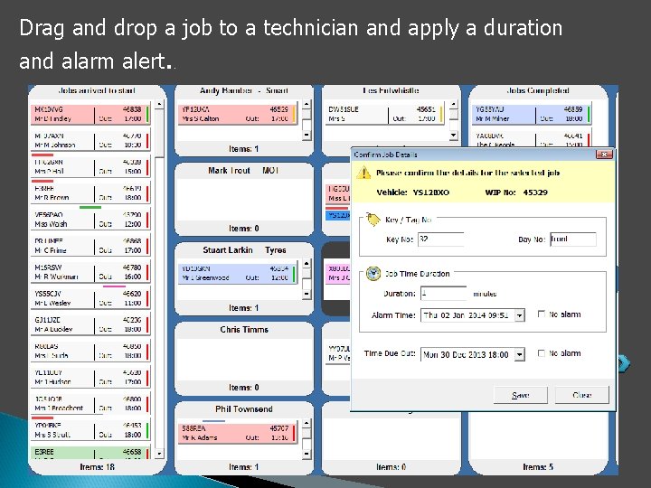 Drag and drop a job to a technician and apply a duration and alarm