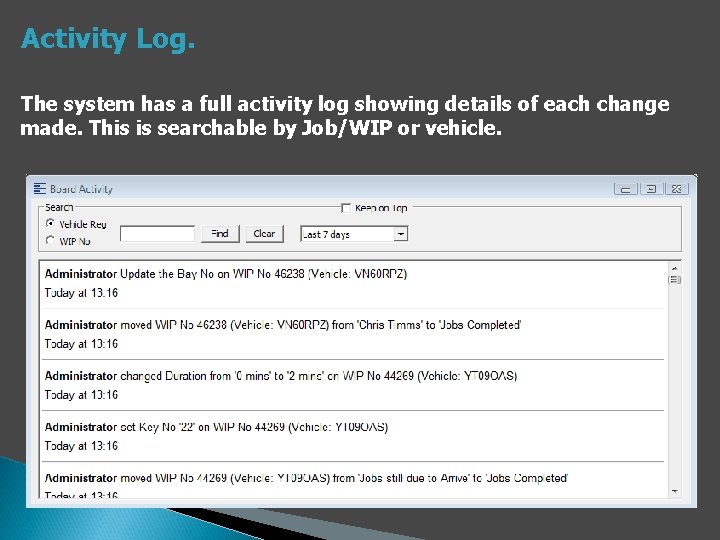 Activity Log. The system has a full activity log showing details of each change