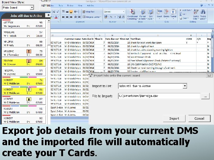 Export job details from your current DMS and the imported file will automatically create