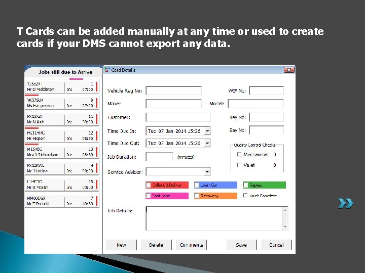 T Cards can be added manually at any time or used to create cards