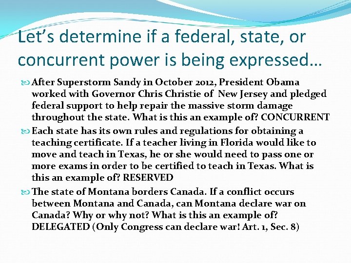 Let’s determine if a federal, state, or concurrent power is being expressed… After Superstorm