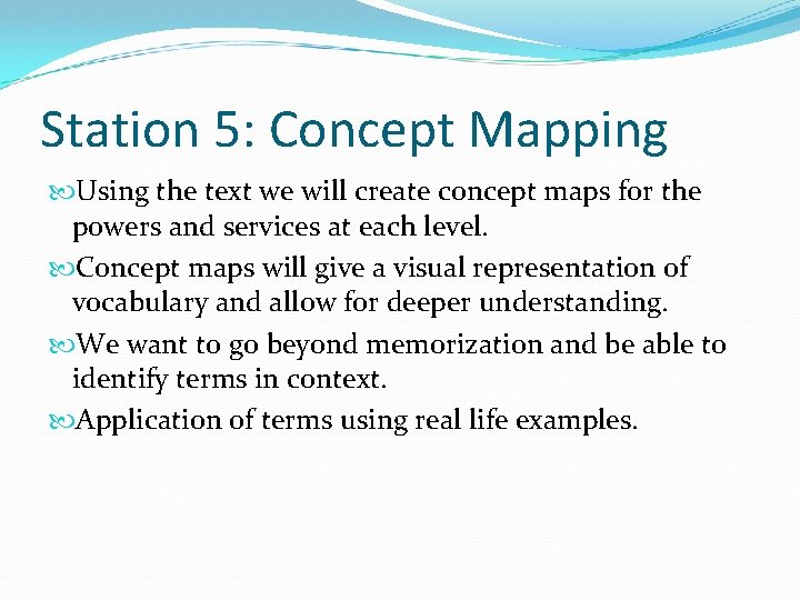 Station 5: Concept Mapping Using the text we will create concept maps for the