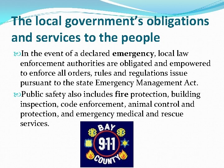 The local government’s obligations and services to the people In the event of a