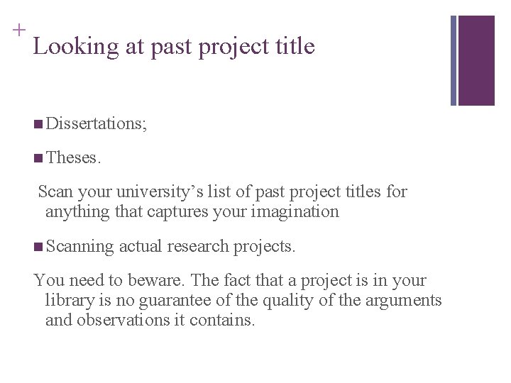 Slide 2. 17 + Looking at past project title n Dissertations; n Theses. Scan