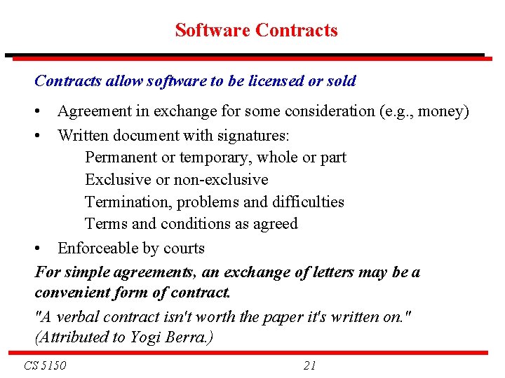 Software Contracts allow software to be licensed or sold • • Agreement in exchange Software Contracts allow software to be licensed or sold • • Agreement in exchange
