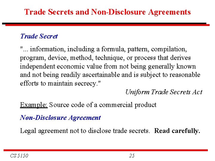Trade Secrets and Non-Disclosure Agreements Trade Secret ". . . information, including a formula, Trade Secrets and Non-Disclosure Agreements Trade Secret ". . . information, including a formula,