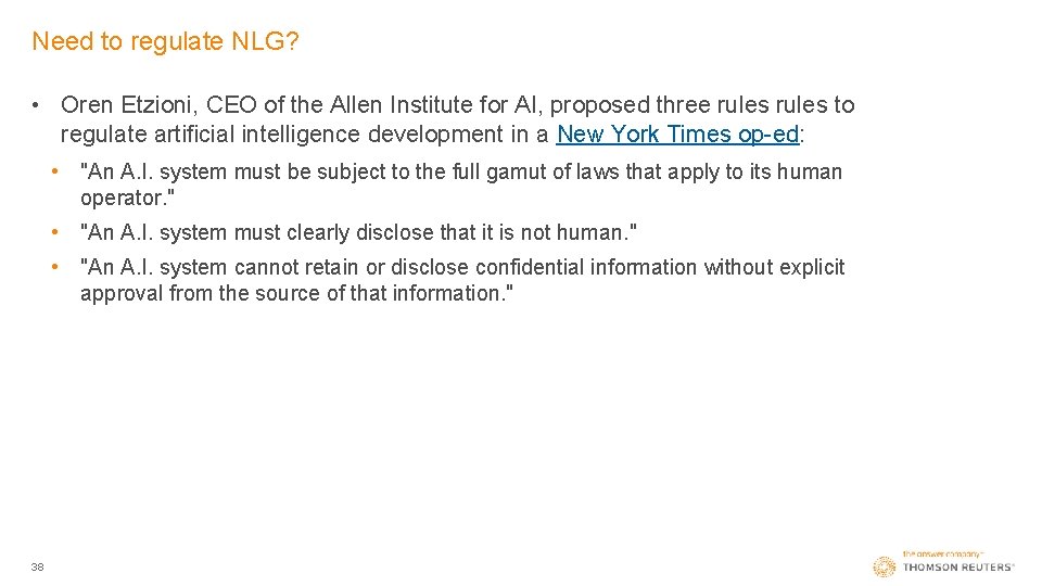 Need to regulate NLG? • Oren Etzioni, CEO of the Allen Institute for AI,