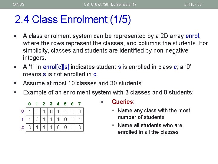 © NUS CS 1010 (AY 2014/5 Semester 1) Unit 10 - 26 2. 4