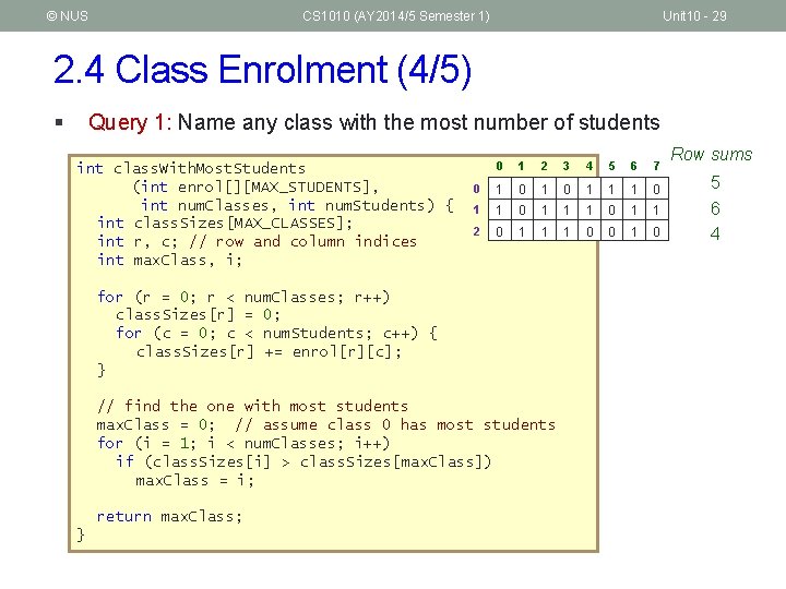 © NUS CS 1010 (AY 2014/5 Semester 1) Unit 10 - 29 2. 4