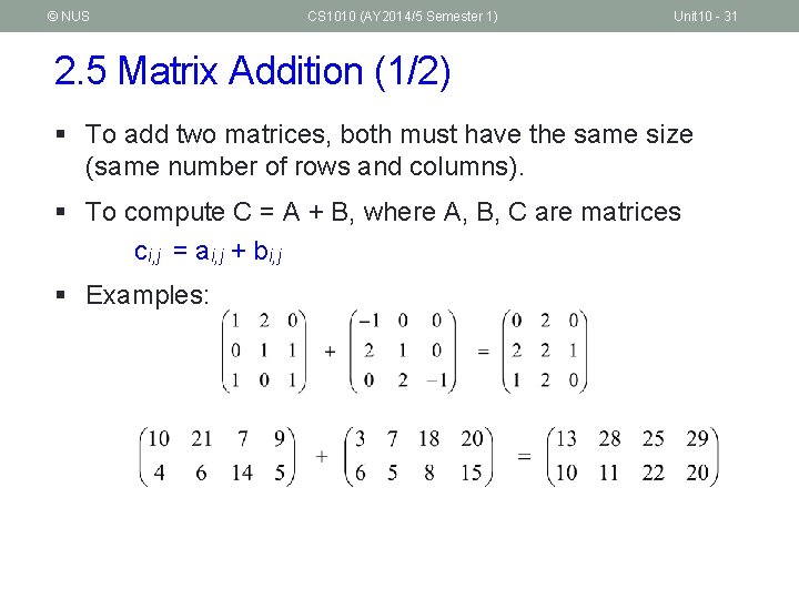 © NUS CS 1010 (AY 2014/5 Semester 1) Unit 10 - 31 2. 5