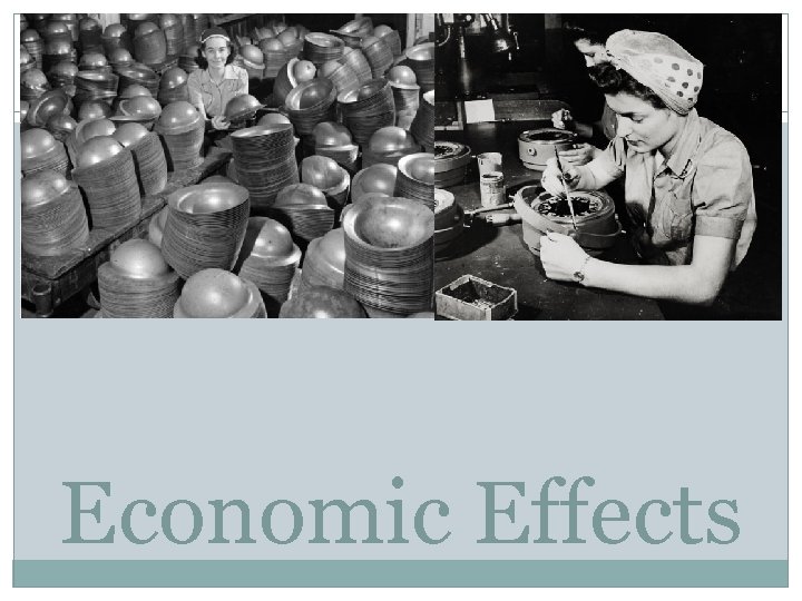 Economic Effects 