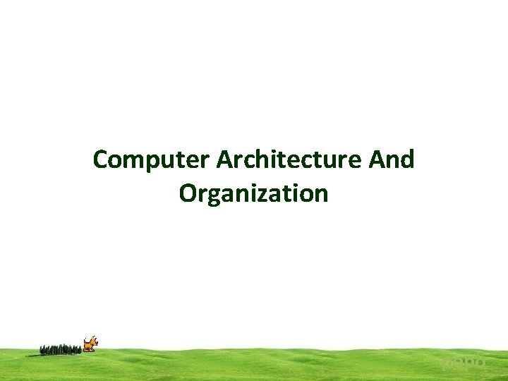 Computer Architecture And Organization popo 