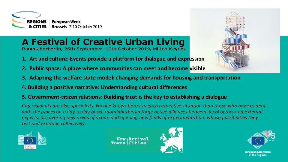 A Festival of Creative Urban Living Raumlaborberlin, 26 th September -13 th October 2019,