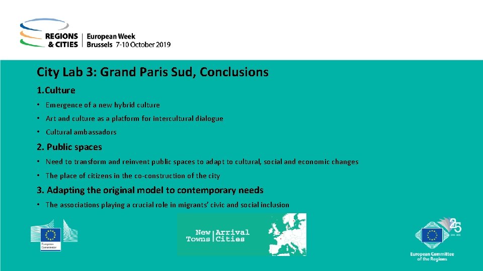 City Lab 3: Grand Paris Sud, Conclusions 1. Culture • Emergence of a new