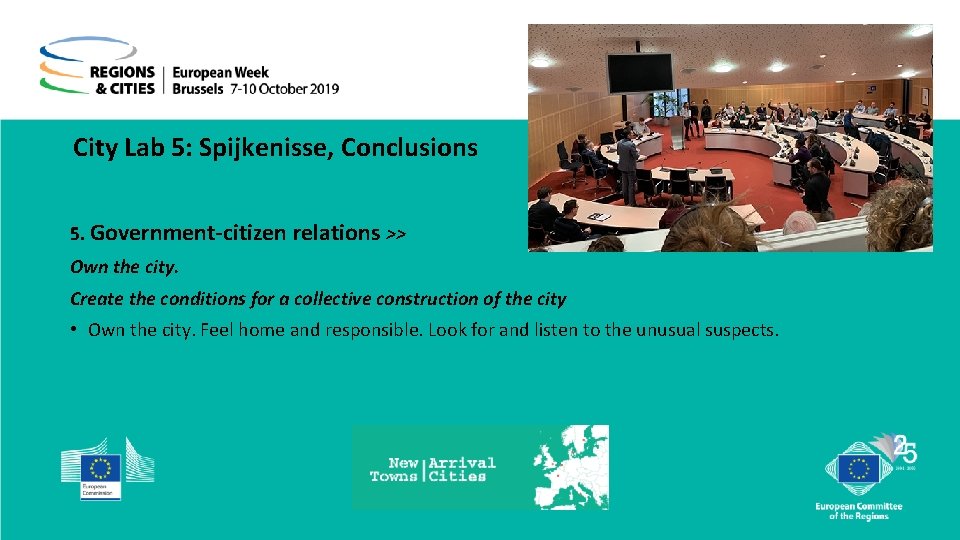 City Lab 5: Spijkenisse, Conclusions 5. Government-citizen relations >> Own the city. Create the