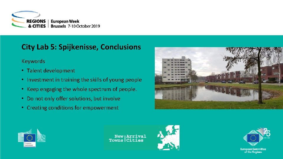City Lab 5: Spijkenisse, Conclusions Keywords • Talent development • Investment in training the