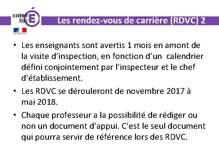 Les rendez-vous de carrière (RDVC) 2 • Les enseignants sont avertis 1 mois en