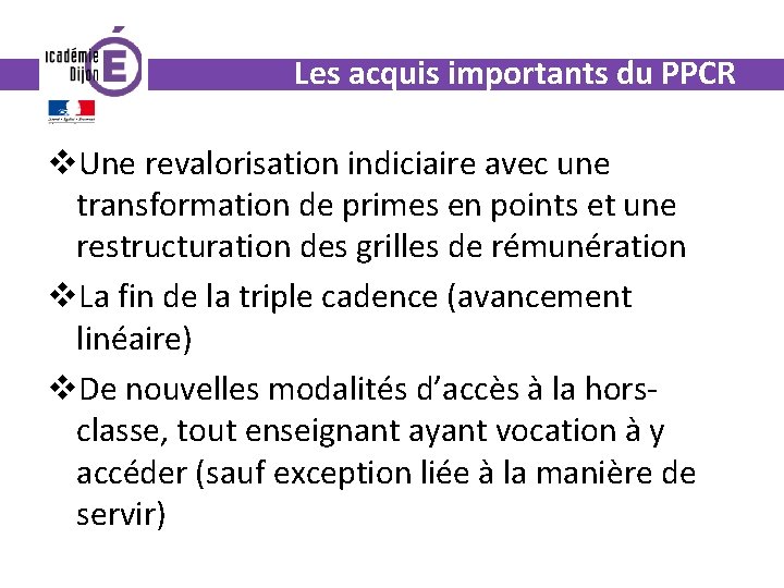 Les acquis importants du PPCR v. Une revalorisation indiciaire avec une transformation de primes