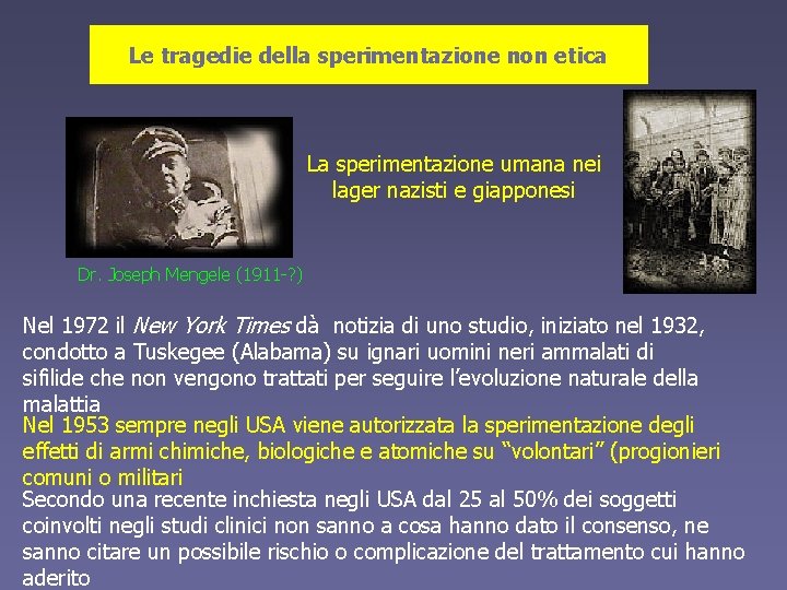 Le tragedie della sperimentazione non etica La sperimentazione umana nei lager nazisti e giapponesi