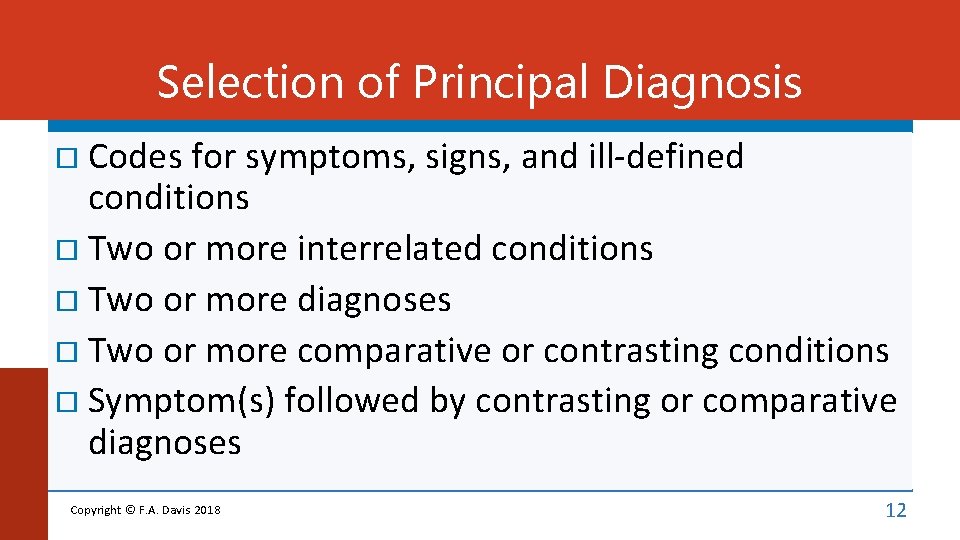 Selection of Principal Diagnosis Codes for symptoms, signs, and ill-defined conditions Two or more