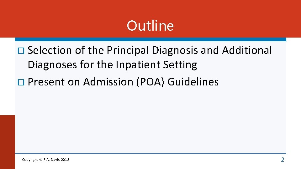 Outline Selection of the Principal Diagnosis and Additional Diagnoses for the Inpatient Setting Present