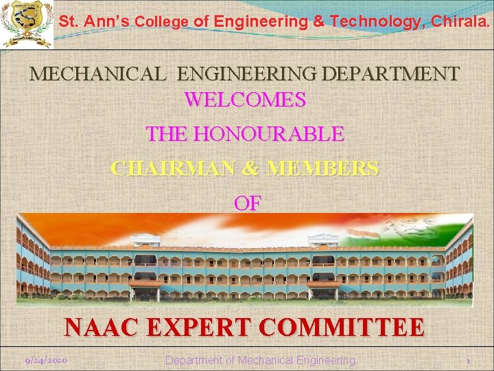 St. Ann’s College of Engineering & Technology, Chirala. MECHANICAL ENGINEERING DEPARTMENT WELCOMES THE HONOURABLE