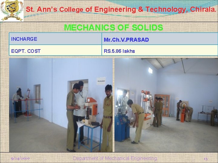 St. Ann’s College of Engineering & Technology, Chirala. MECHANICS OF SOLIDS INCHARGE Mr. Ch.