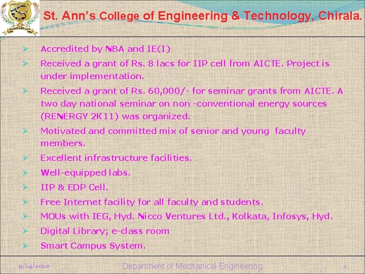 St. Ann’s College of Engineering & Technology, Chirala. Ø Accredited by NBA and IE(I)