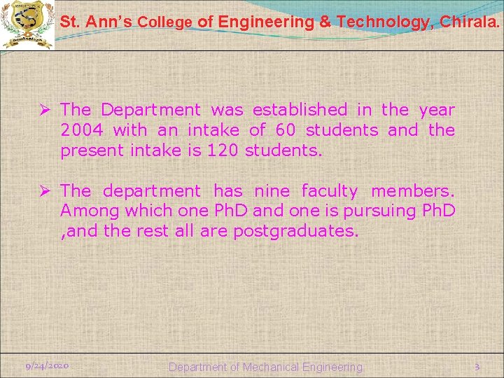 St. Ann’s College of Engineering & Technology, Chirala. Ø The Department was established in